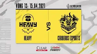 Heavy vs Cerberus Esports - V&ograve;ng 13 [15.04.2021] | ĐTDV m&ugrave;a Xu&acirc;n 2021