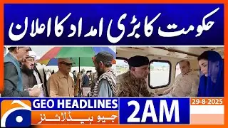 Government announces major aid | Headlines Geo News 2 AM | 29 August 2025
