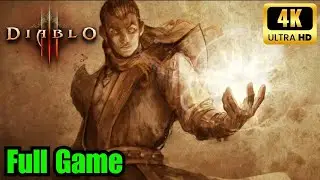 Diablo 3: FULL GAME (Walkthrough No Commentary 4K 60FPS)