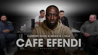 MANUELLSEN - CAFE EFENDI - CARSTEN STAHL & SINAN G | TALK