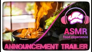 ASMR Food Experience - Announcement Trailer
