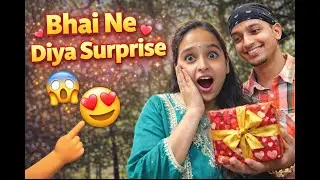 Bhai Ne Diya Surprise 😱 | Shocking Reaction | Emotional Family Vlog | Manvi AM Vlog | Manvi