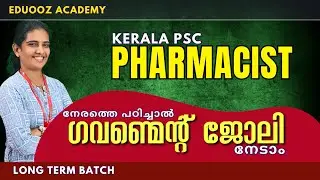 📢 Kerala PSC Pharmacist Grade 2 | Long-Term Batch | Secure Your Government Job!