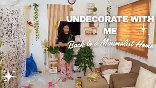 BACK TO A MINIMALIST HOME VIBE | TAKING DOWN AND PACKING HOLIDAY DECORS