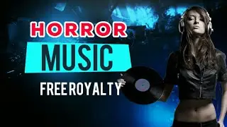 Horror Music Mystery #HorrorMusic #FreeRoyalty