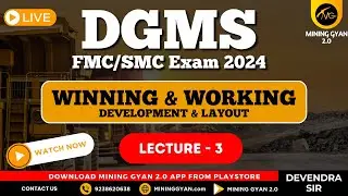 Winning & working Development & Layout || Lec 3 | By Devendra sir || Mining Gyan 2.0