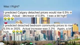 What's going to happen in Calgary Real Estate in 2026?...And a quick review of the 2025 market.