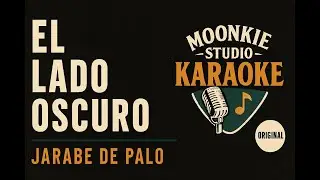 🎙️ EL LADO OSCURO – Jarabe de Palo | 🎧 Karaoke en Tono ORIGINAL | ⭐ Moonkie Studio