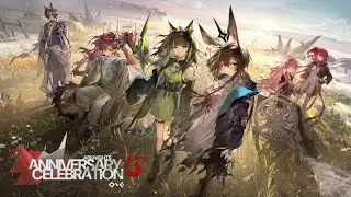 Arknights 6th Anniversary Livestream