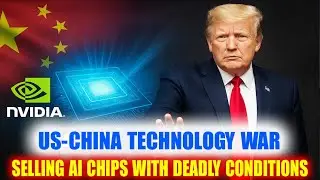Trump Approves AI Chip Sales Nvidia & AMD Shake Global Tech Race