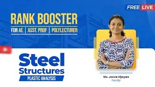 Rank Booster for upcoming exams | Session II | Steel Structures | Civilianz