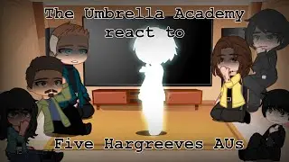 || The Umbrella Academy react to Five Hargreeves AUs || (RE UPLOAD WITH AUDIO) || TUA || GCRV