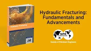 SPE Bookstore &ndash; Hydraulic Fracturing: Fundamentals and Advancements