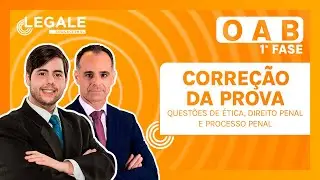 Corre&ccedil;&atilde;o da prova - 1&ordf; fase OAB 41 com Alexandre Salim e Arthur Trigueiros