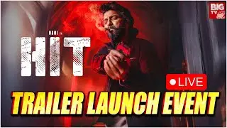 LIVE🔴: HIT 3 Trailer Launch Event | Nani | Sailesh Kolanu | Srinidhi Shetty || BIG TV ET