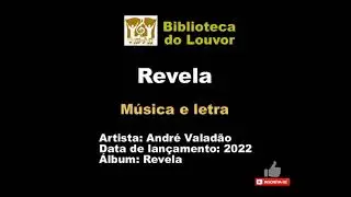 Revela   Andre Valad&atilde;o   Musica com letra