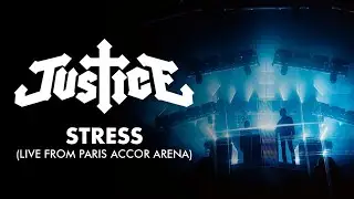 Justice - Stress (Live from Paris Accor Arena)