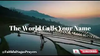 The World Calls Your Name