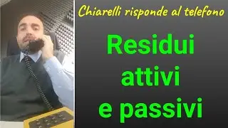 Chiarelli risponde al telefono  residui attivi e passivi