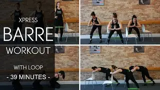 Barre Xpress Workout | 39 minutes