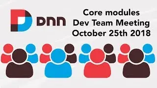 Core Modules Meeting - 2018-10-25