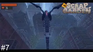 ＃7【ファイアドラゴン！かっけぇ】『Scrap Garden』END