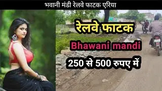 Bhawani Mandi railway Fatak Red Light Area