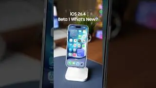 iOS 26.4 Beta 1 What&rsquo;s New?