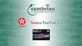 The Texaco Fastfuel Card from Cambrian Fuel Card Services 2021