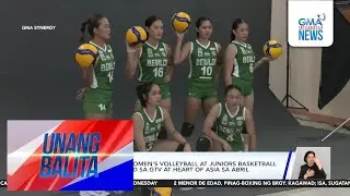 NCAA Season 100 Women's Volleyball at Juniors Basketball Finals, mapapanood sa GTV... | Unang Balita