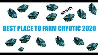 Best Place to Farm Cryotic 2020