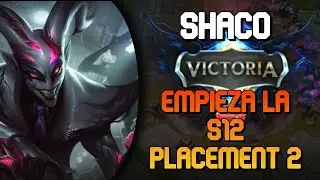 Shaco Temporada S12 | Empiezan Las Partidas De Posicionamiento EP2