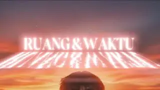 ANM Projeck - Ruang & Waktu (Official Music Video)
