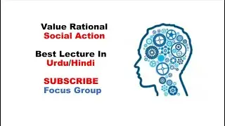 Value Rational Social Action || Type of Social Action || Lecture in Urdu/Hindi