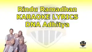 RAMADHAN KURINDU KARAOKE LYRICS | DNS Adhitya