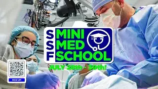 Sign up today for SSF MINI MED SCHOOL!