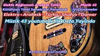BİR FİNCAN KAHVE OLSAM Elektro+Arabesk+T&uuml;rk&uuml;+St&uuml;dyo+Damar