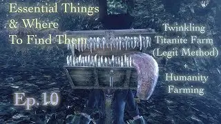 Dark Souls Remastered &mdash; Ферма мерцающего титанита &mdash; Необходимые вещи и где их найти, эпизод 10
