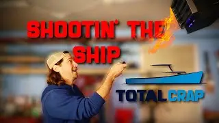 STS: Shootin' The Ship - My Problem with TotalBoat and It's Getting Hot in Here!