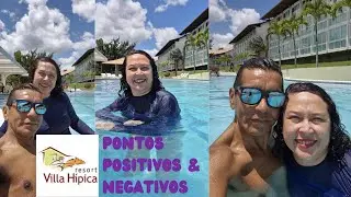 Pontos positivos & negativos do VILLA HÍPICA RESORT. #gravata #pernambuco