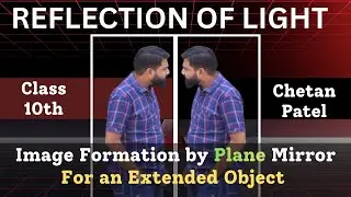 Reflection of Light -04-Image Formation by Plane Mirror for Extended Object #classX #ChetanPatel