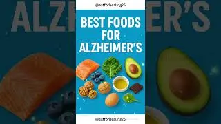 Top 10 Foods That Prevent Alzheimer&rsquo;s & Boost Brain Health Naturally #shorts