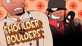 SHOULDER BOULDERS | TF2 ANIMATION MEME