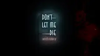 WALKED RIGHT INTO THAT! | Don't Let Me Die (and retry)