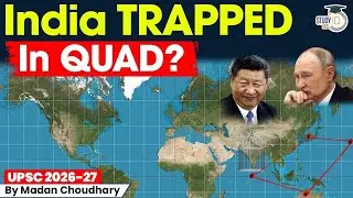 INDIA&rsquo;s Strategic Autonomy at RISK? RUSSIA Questions QUAD&rsquo;s Real&nbsp;Agenda&nbsp;|&nbsp;RIC | UPSC CSE StudyIQ