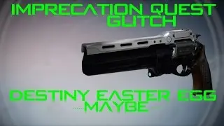 Imprecation Questline Glitch - OP Auto Rifle