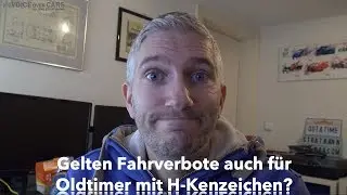 Fahrverbote auch f&uuml;r Oldtimer mit H-Kennzeichen?