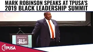 Mark Robinson Speaks At TPUSA's 2019 Black Leadership Summit