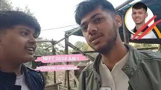 TODAY I UNEXPECTEDLY MET THE NEET UG 2024  AIR 1 ** DIVYANSH SANGWAN**  😲😲