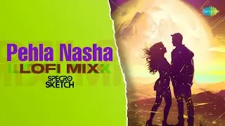 Pehla Nasha - Lofi Mix | SPECRO X SKETCH | Sadhana Sargam | Udit Narayan | Hindi Lofi Song